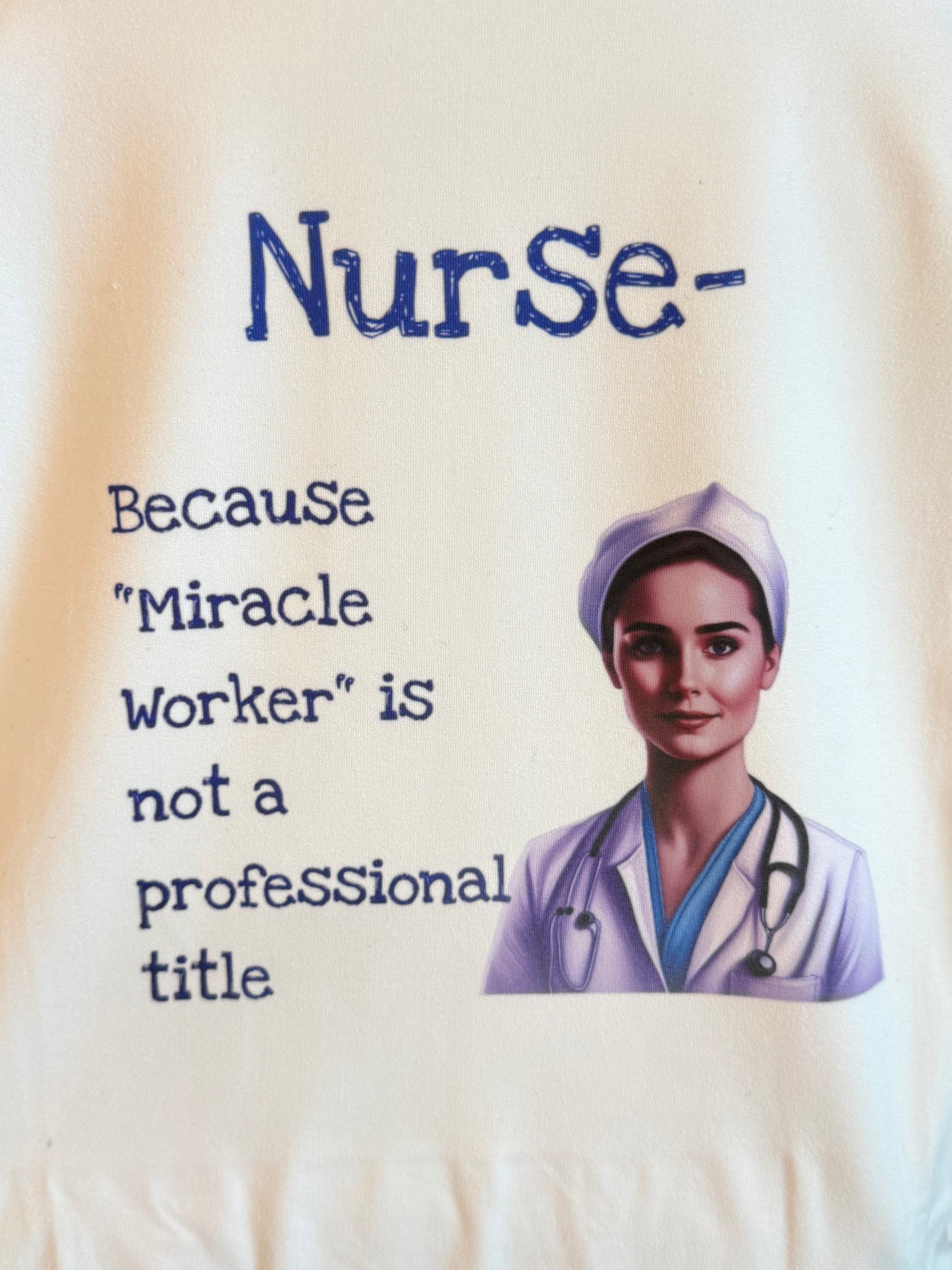 Nurse miracle worker shirt