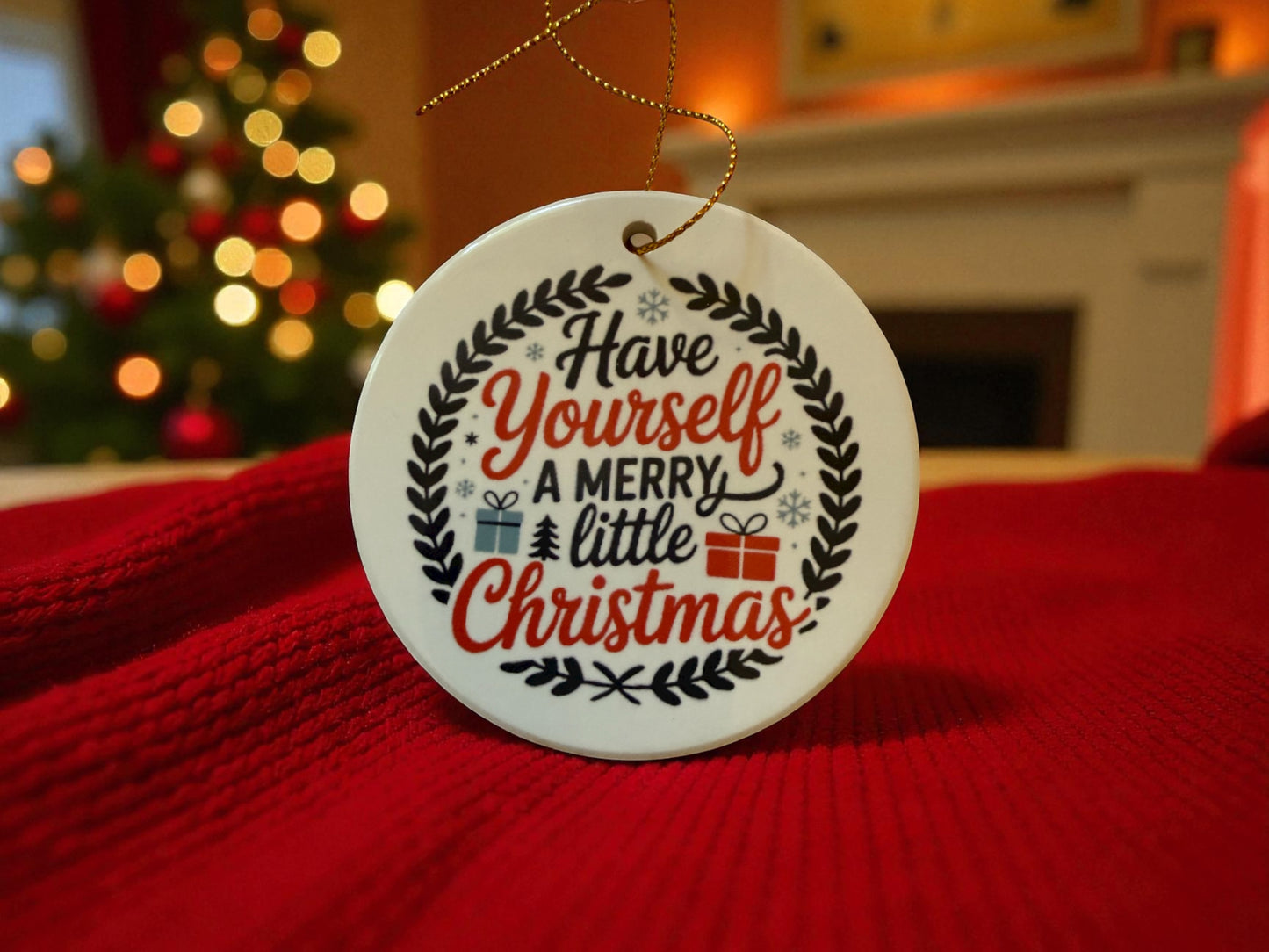 Have yourself a merry Christmas ornament