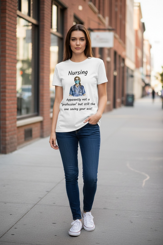 Nursing saves your a*%